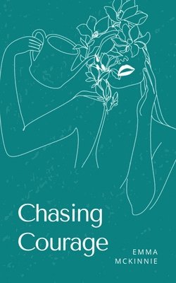 Chasing Courage 1