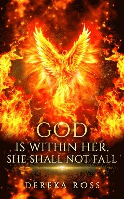 God Is Within Her, She Shall Not Fall 1