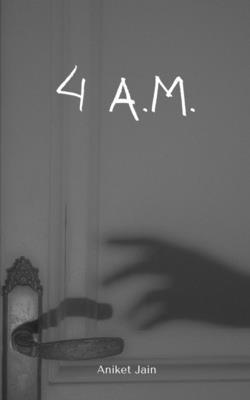 Aniket Jain - 4 A.M., Häftad