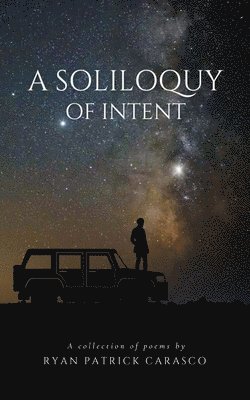 A Soliloquy of Intent 1