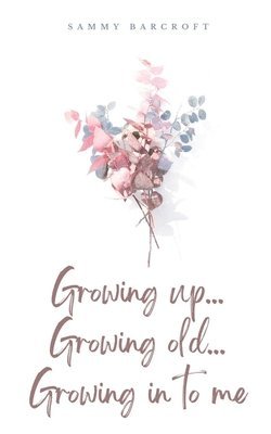 Growing up... Growing old... Growing in to me 1