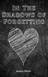 bokomslag In The Shadows of Forgetting