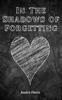 bokomslag In The Shadows of Forgetting