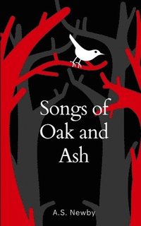 bokomslag Songs of Oak and ASH