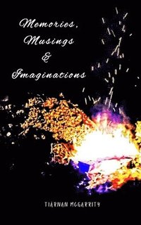 bokomslag Memories, Musings and Imaginations