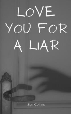 Love You For a Liar 1