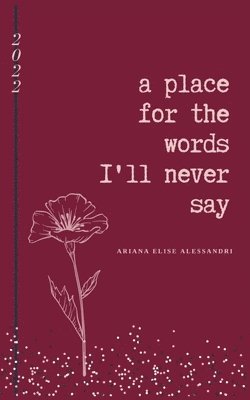 place for the words I'll never say. 1