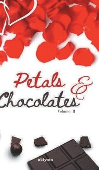 bokomslag Petals & Chocolates Volume III