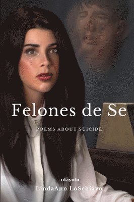 LindaAnn LoSchiavo - Felones De Se, Häftad