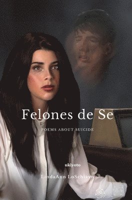 LindaAnn LoSchiavo - Felones De Se, Inbunden