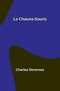 bokomslag La Chauve-Souris