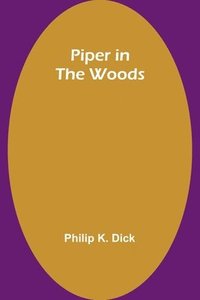 bokomslag Piper in the Woods
