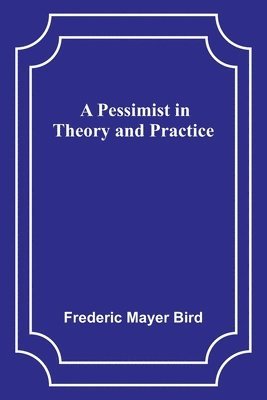 A Pessimist in Theory and Practice 1