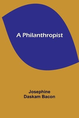 A Philanthropist 1