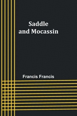 Saddle and Mocassin 1