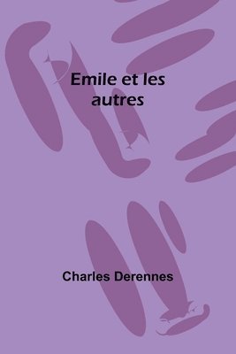 bokomslag Emile et les autres