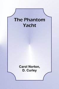 bokomslag The Phantom Yacht