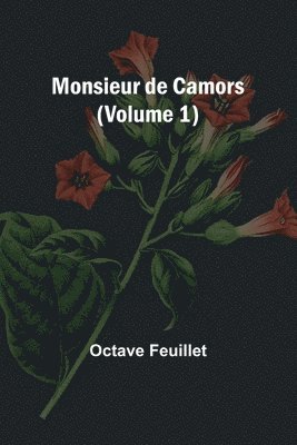 Monsieur de Camors (Volume 1) 1