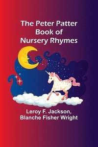 bokomslag The Peter Patter Book of Nursery Rhymes
