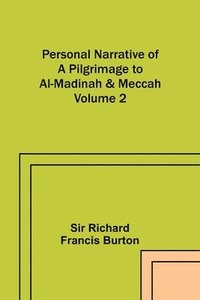 bokomslag Personal Narrative of a Pilgrimage to Al-Madinah & Meccah - Volume 2