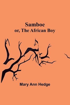 Samboe; or, The African Boy 1