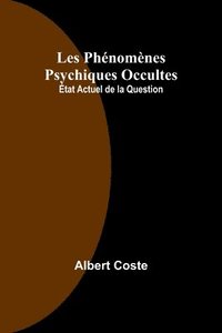bokomslag Les Phnomnes Psychiques Occultes