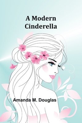 A Modern Cinderella 1