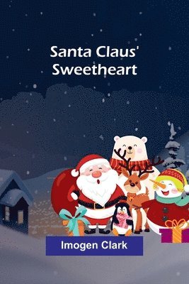 bokomslag Santa Claus' Sweetheart