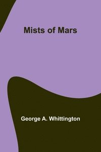 bokomslag Mists of Mars