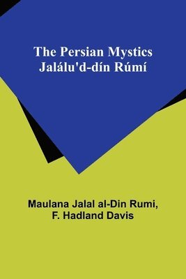 bokomslag The Persian Mystics Jallu'd-dn Rm