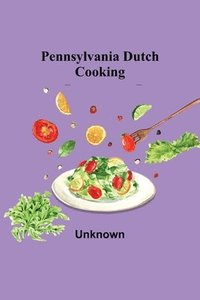 bokomslag Pennsylvania Dutch Cooking