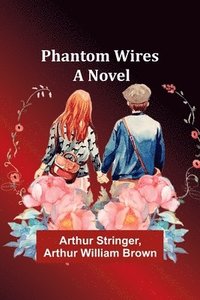 bokomslag Phantom Wires