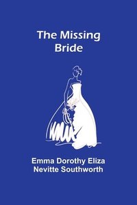 bokomslag The Missing Bride