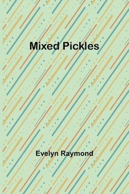 Mixed Pickles 1