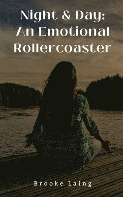 bokomslag Night & Day: An Emotional Rollercoaster