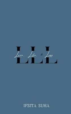 LLL (Love, Life, and Loss) 1