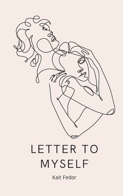 Letter To Myself 1