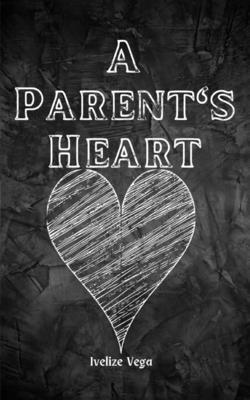 bokomslag A Parent's Heart