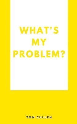 What's My Problem? 1