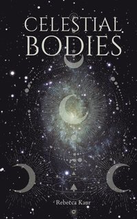 bokomslag Celestial Bodies