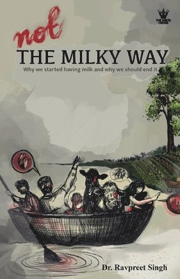Ravpreet Singh, Dr Ravpreet Singh - NOT THE MILKY WAY, Häftad