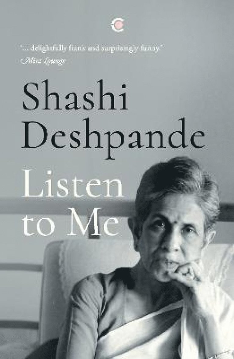 Shashi Deshpande - Listen to Me, Häftad