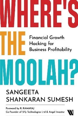 bokomslag Where's the Moolah? Financial Growth Hacking for Business Profitability