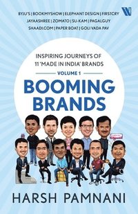 bokomslag Booming Brands: Inspiring Journeys of 11 'Made in India' Brands (Volume 1)