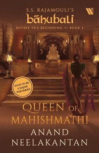bokomslag Queen of Mahishmathi (Bahubali: Before the Beginning - Book 3)