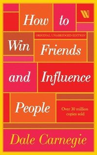 bokomslag How to Win Friends and Influence People