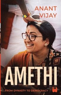 bokomslag Amethi: From Dynasty to Democracy