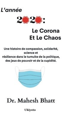 bokomslag L'Ann?E 2020 : Le Corona Et Le Chaos