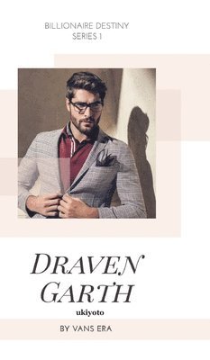 Billionaire Destiny Series 1: Draven Garth 1