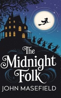 bokomslag The Midnight Folk (Kay Harker, #1)